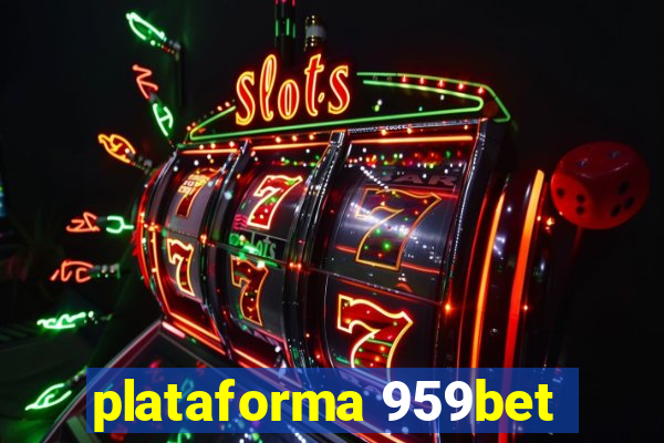 plataforma 959bet